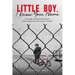 Little Boy, I Know Your Name