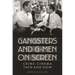 Gangsters and G-Men on Screen: Crime Cinema Then and Now
