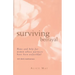 Surviving Betrayal: Hope and Help for Women Whose Partners Have Been Unfaithful * 365 Daily Meditations