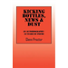 Kicking Bottles, News & Dust: An Autobiography - 50 Years of Poems