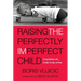 Raising the Perfectly Imperfect Child: Facing Challenges with Strength, Courage, and Hope