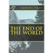 The End of The World