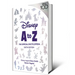 Disney A to Z: The Official Encyclopedia, Sixth Edition