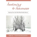 Awakening to Awareness: Aligning Your Life with What Really Matters