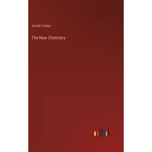 The New Chemistry