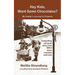 Hey Kids, Want Some Chocolates?: My Family's Journey to Freedom
