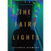 The Fairy Lights: The ghost of Christmas that never was