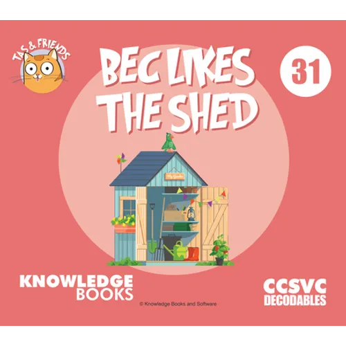 Bec Likes the Shed: Book 31
