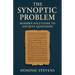 The Synoptic Problem: Modern Solutions to Ancient Questions