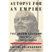 Autopsy for an Empire: The Seven Leaders Who Built the Soviet Regime