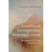 Towards an Incarnational Spiritual Culture