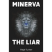 Minerva The Liar