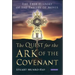 The Quest for the Ark of the Covenant: The True History of the Tablets of Moses