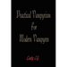 Practical Vampyrism for Modern Vampyres