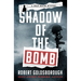Shadow of the Bomb