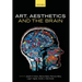 Art, Aesthetics, and the Brain
