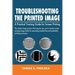 Troubleshooting the Printed Image: Troubleshooting Training Guide for Screen Printing