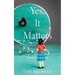 Yes, It Matters: What the Bible Says About Our Appearance