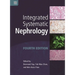 Integrated Systematic Nephrology, Fourth Edition