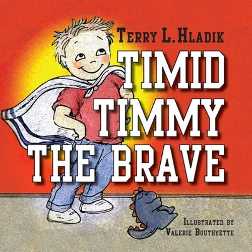 Timid Timmy the Brave - Paperback
