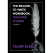 The Reason to Write Workbook: Teaching Stories: Volume I
