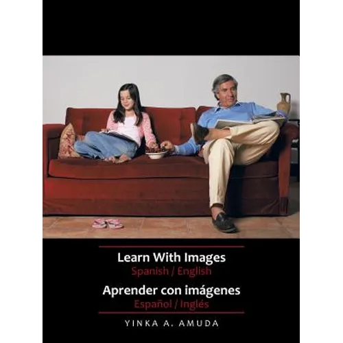 Learn with Images Spanish / English: Aprender Con Imagenes Espanol / Ingles