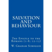 Salvation and Behaviour: The Epistle to the Romans (1-8; 12-15)