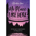 No Place Like Here