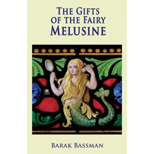 The Gifts of the Fairy Melusine