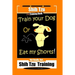 Shi Tzu Dog Training Book Train Your Dog Or Eat My Shorts! Not Really, But... Shih Tzu Training