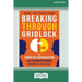 Breaking Through Gridlock: The Power of Conversation in a Polarized World [16 Pt Large Print Edition]