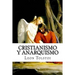 Cristianismo Y Anarquismo (Spanish Edition)