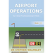 Airport Operations for the Professional Pilot