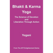 Bhakti & Karma Yoga - The Science of Devotion and Liberation Through Action: (AYP Enlightenment Series)