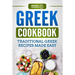Greek Cookbook: Traditional Greek Recipes Made Easy