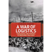 A War of Logistics: Parachutes and Porters in Indochina, 1945-1954