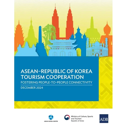 ASEAN-Republic of Korea Tourism Cooperation: Fostering People-to-People Connectivity