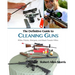 The Definitive Guide to Cleaning Guns: Rifles, Pistols, Shotguns and Black Powder Rifles