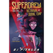 SuperDrew and the Betrayal of Donhil Corp
