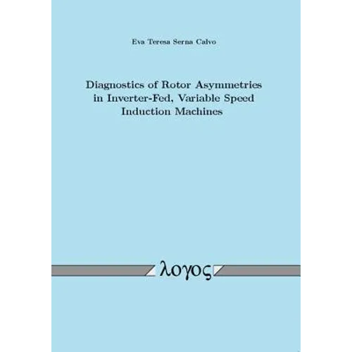 Diagnostics of Rotor Asymmetries in Inverter-Fed, Variable Speed Induction Machines