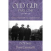 Old Guy, Part One