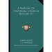 A Manual Of Universal Church History V1