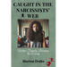 Caught in the Narcissists' Web: When Family Becomes the Enemy