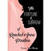 The Fortune and Sorrow of Rachel Anne Praline