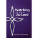 Watching the Hand of the Lord
