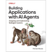 Building Applications with AI Agents: Designing and Implementing Multiagent Systems