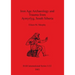 Iron Age Archaeology and Trauma from Aymyrlyg South Siberia
