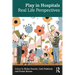 Play in Hospitals: Real Life Perspectives