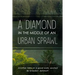 A Diamond in the Middle of an Urban Sprawl: Another Take on a Good Walk, Spoiled