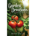 Garden Devotions: On God, Grief, and Growth